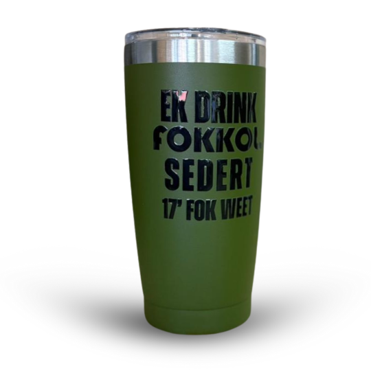KAROO GROEN - "EK DRINK SEDERT 17"