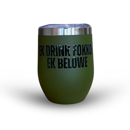 KLEIN KAROO GROEN - "EK DRINK FOKKOL EK BELOWE"